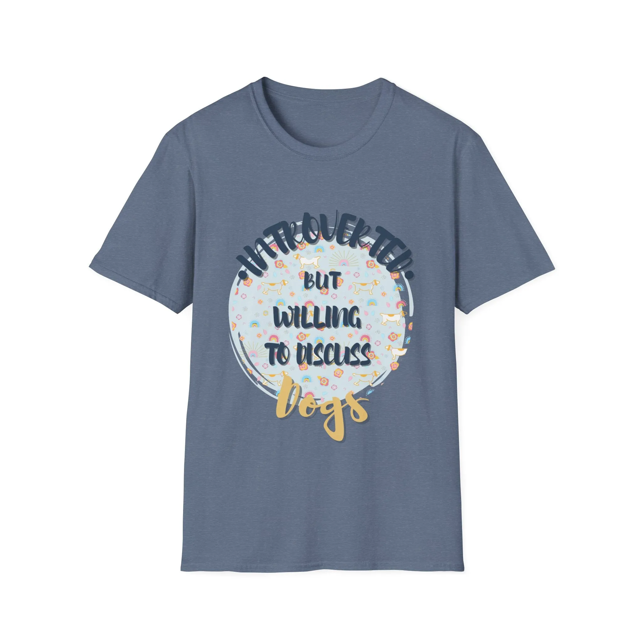 "Introverted But Will Discuss Dogs" T-Shirt