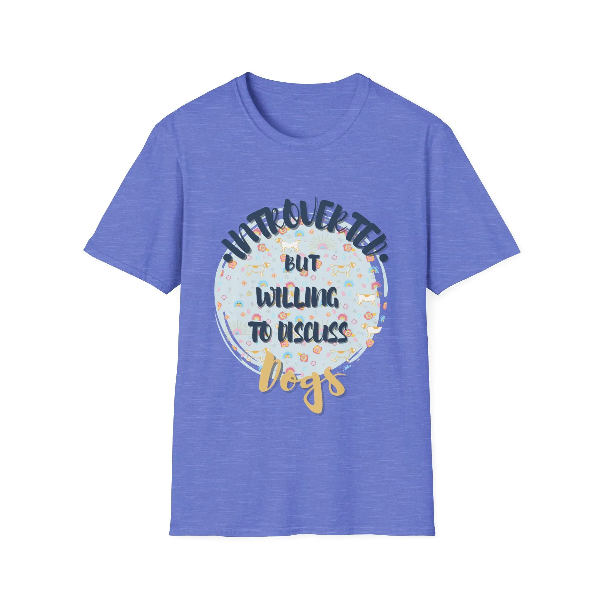 "Introverted But Will Discuss Dogs" T-Shirt