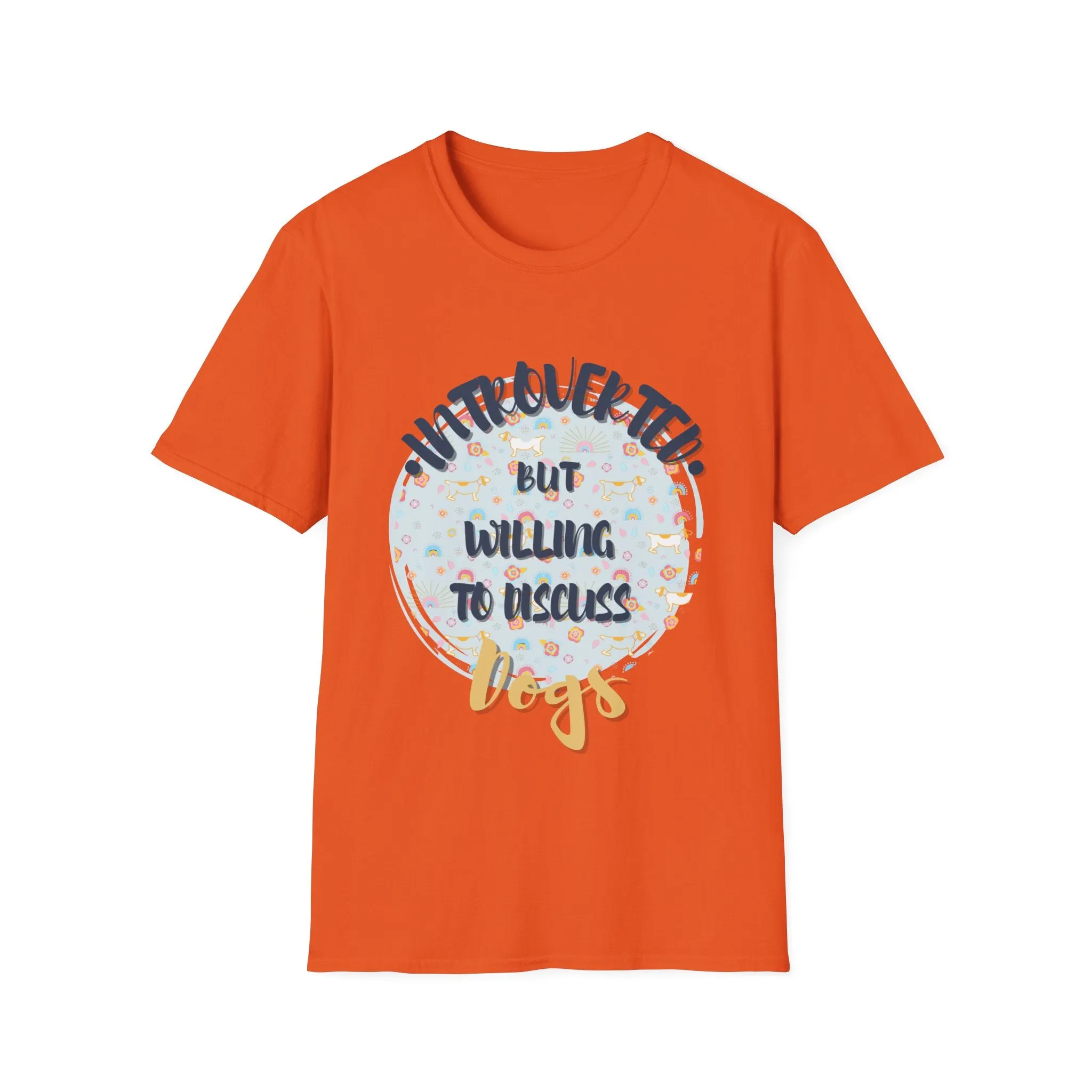 "Introverted But Will Discuss Dogs" T-Shirt