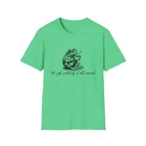 "Me Just Watching It All Unravel" T-Shirt
