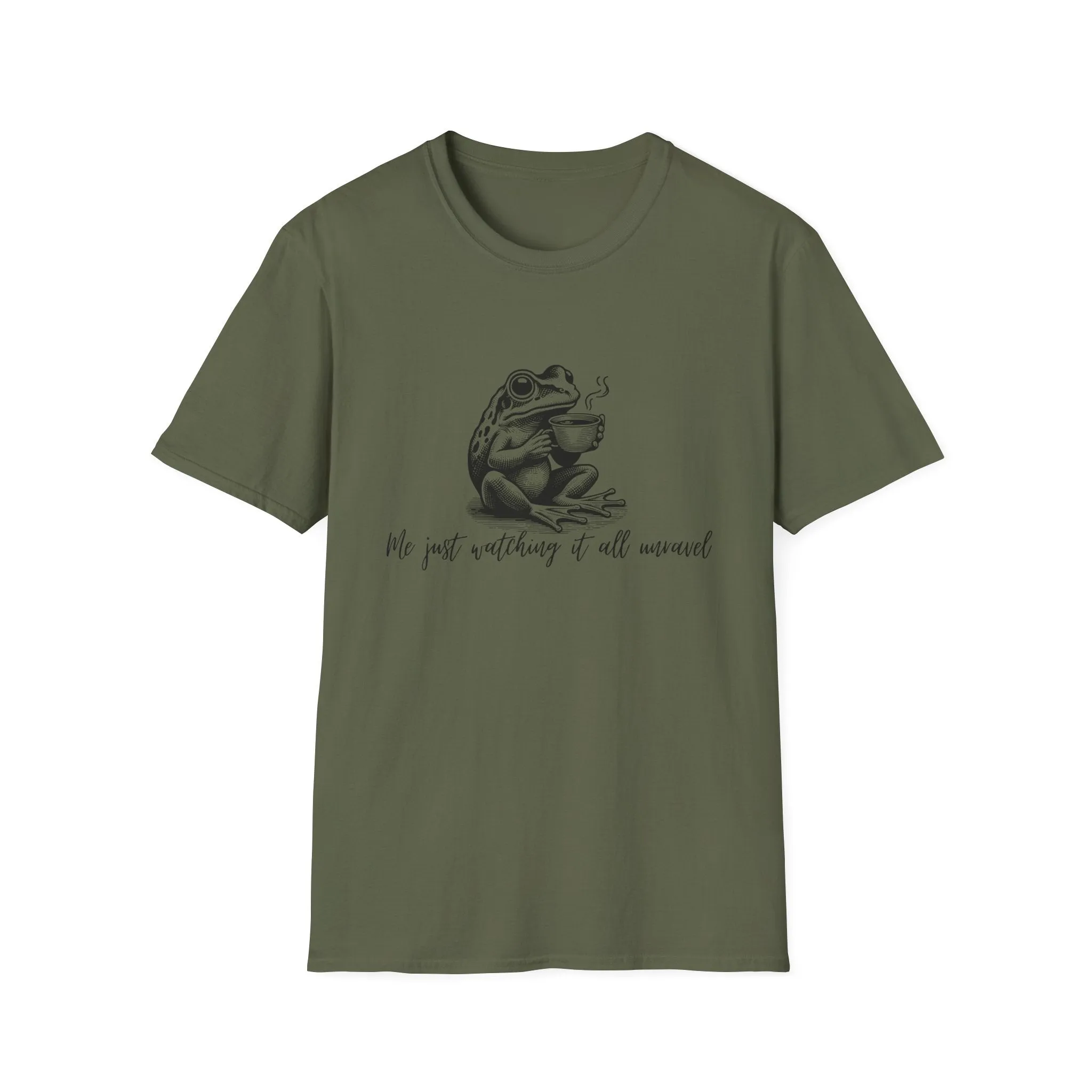 "Me Just Watching It All Unravel" T-Shirt