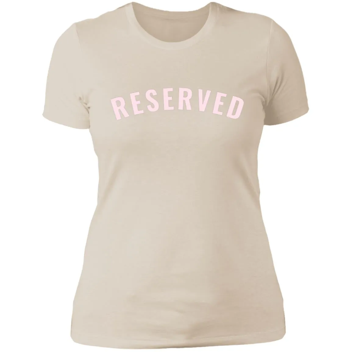 "Reserved" Ladies' Boyfriend T-Shirt
