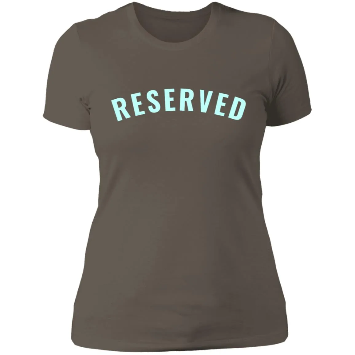 "Reserved" Ladies' Boyfriend T-Shirt