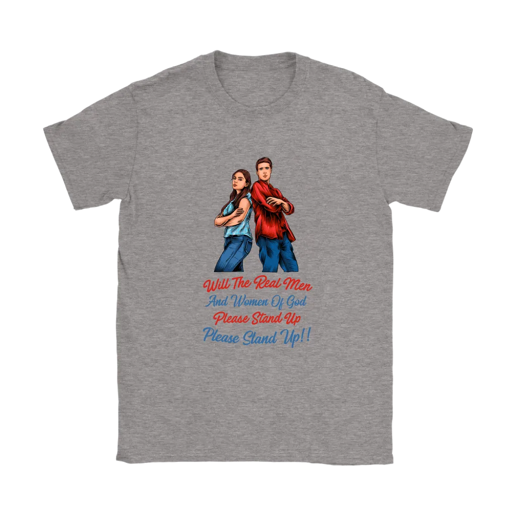 Real Men and Women of God Please Stand Up Women's T-Shirt