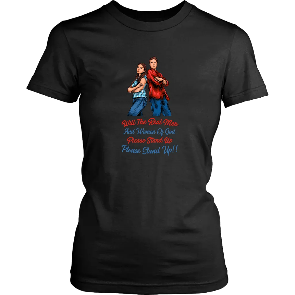 Real Men and Women of God Please Stand Up Women's T-Shirt