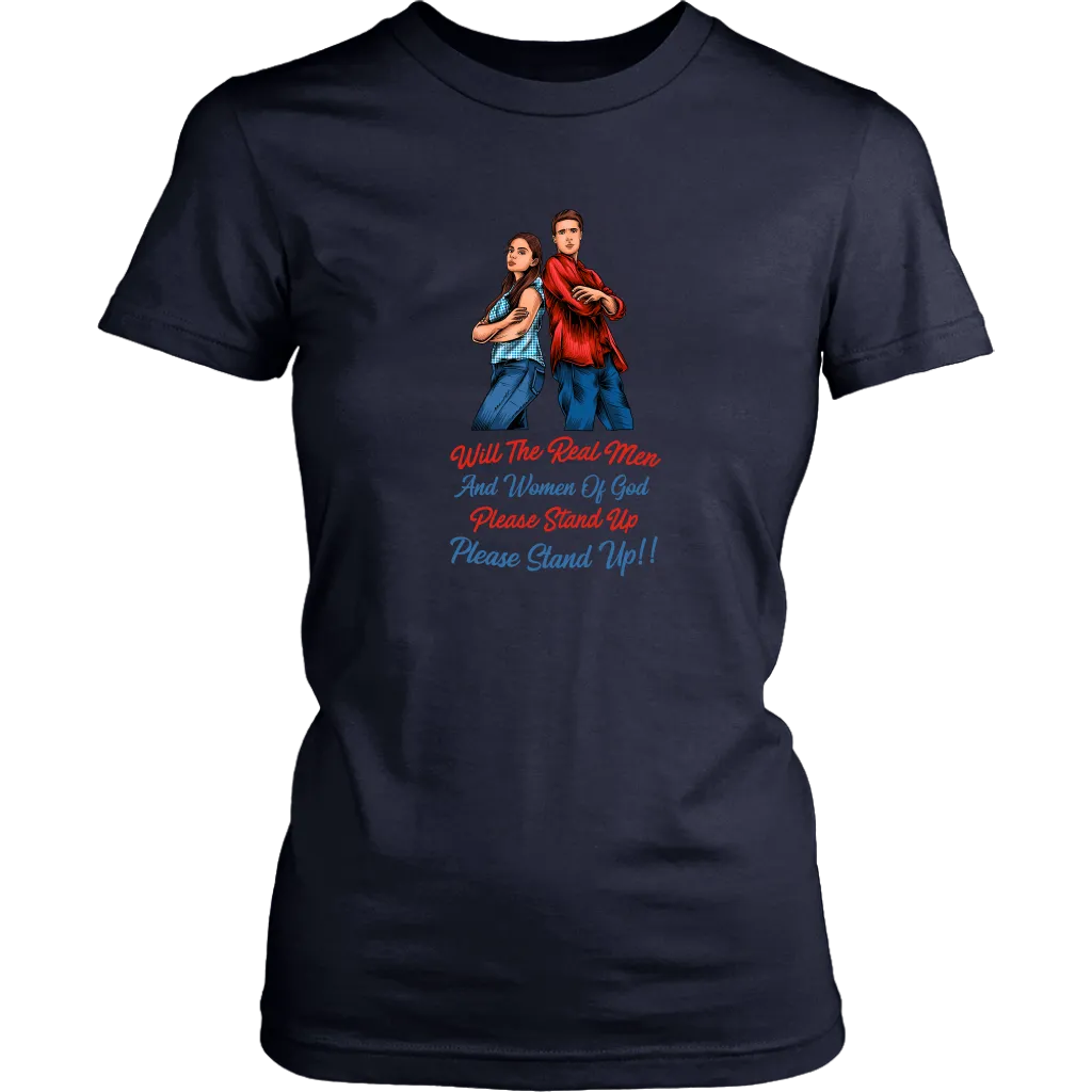 Real Men and Women of God Please Stand Up Women's T-Shirt