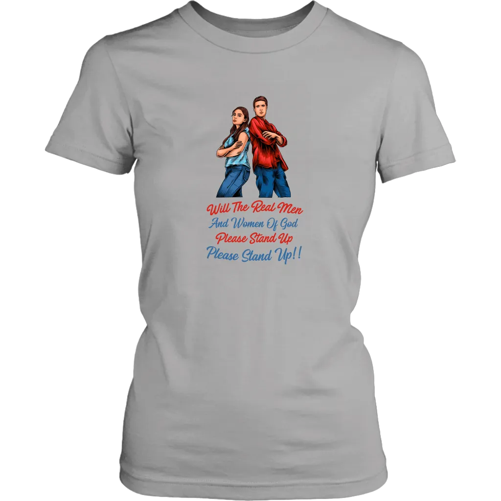 Real Men and Women of God Please Stand Up Women's T-Shirt