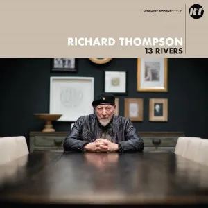 Richard Thompson - 13 Rivers (Color vinyl)
