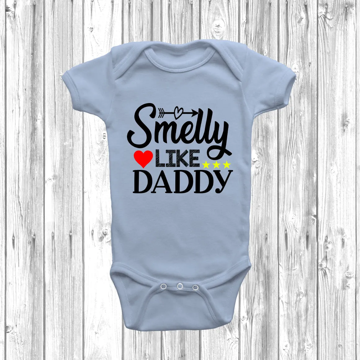 Smelly Like Daddy Baby Grow