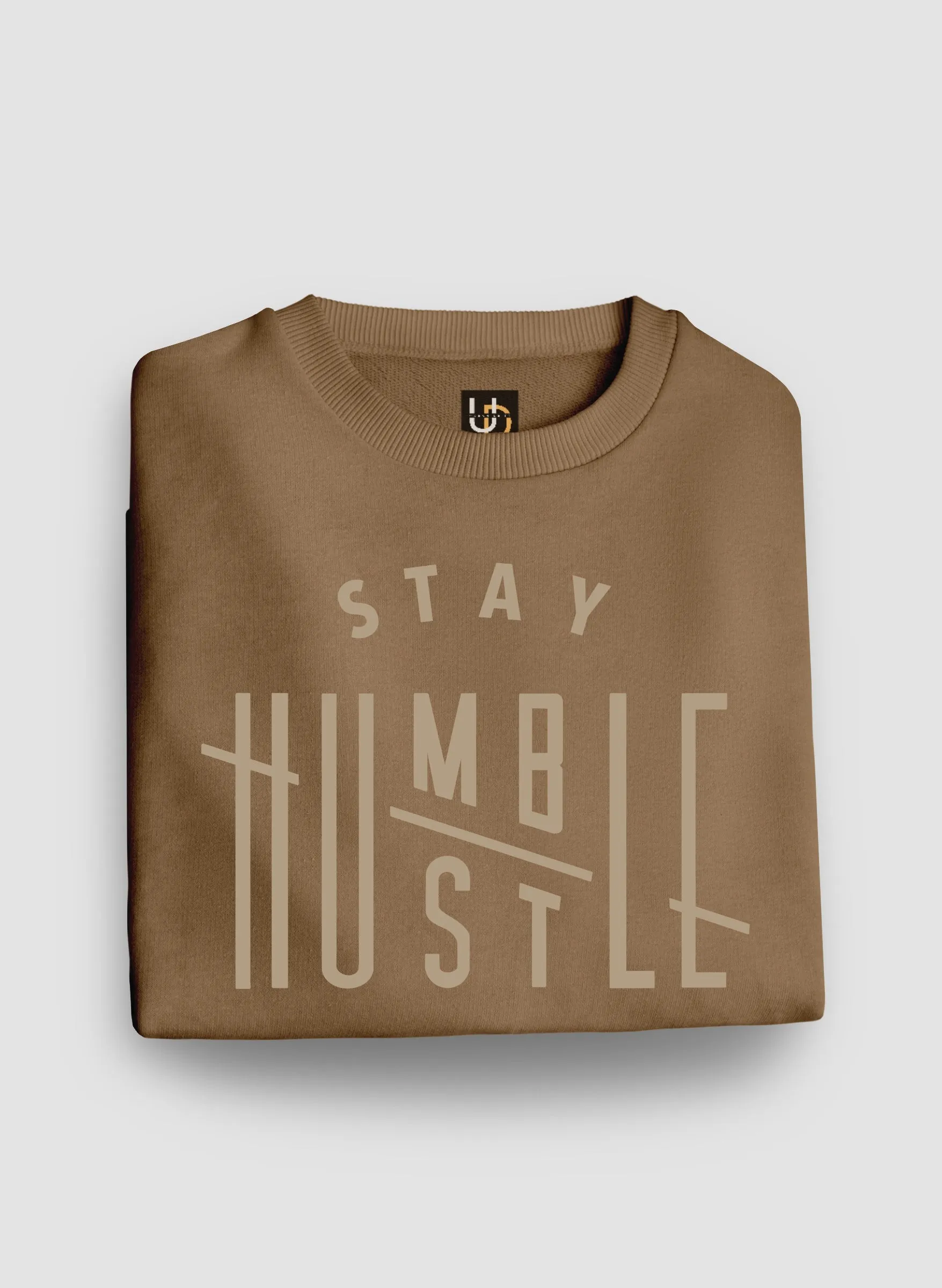 Stay Humble Sweatshirt