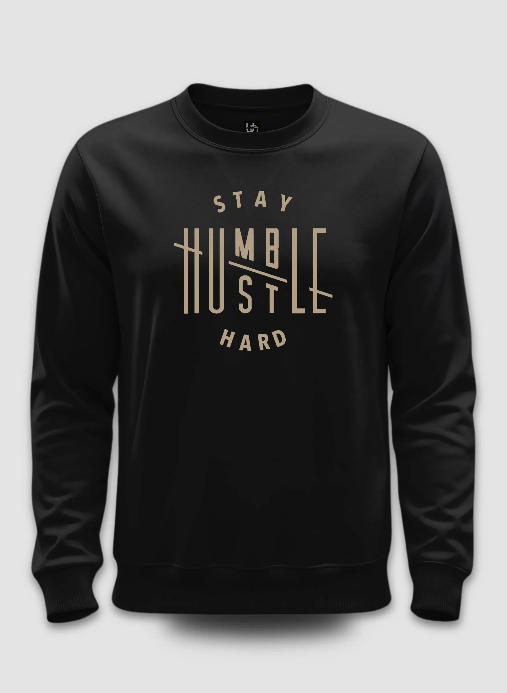 Stay Humble Sweatshirt