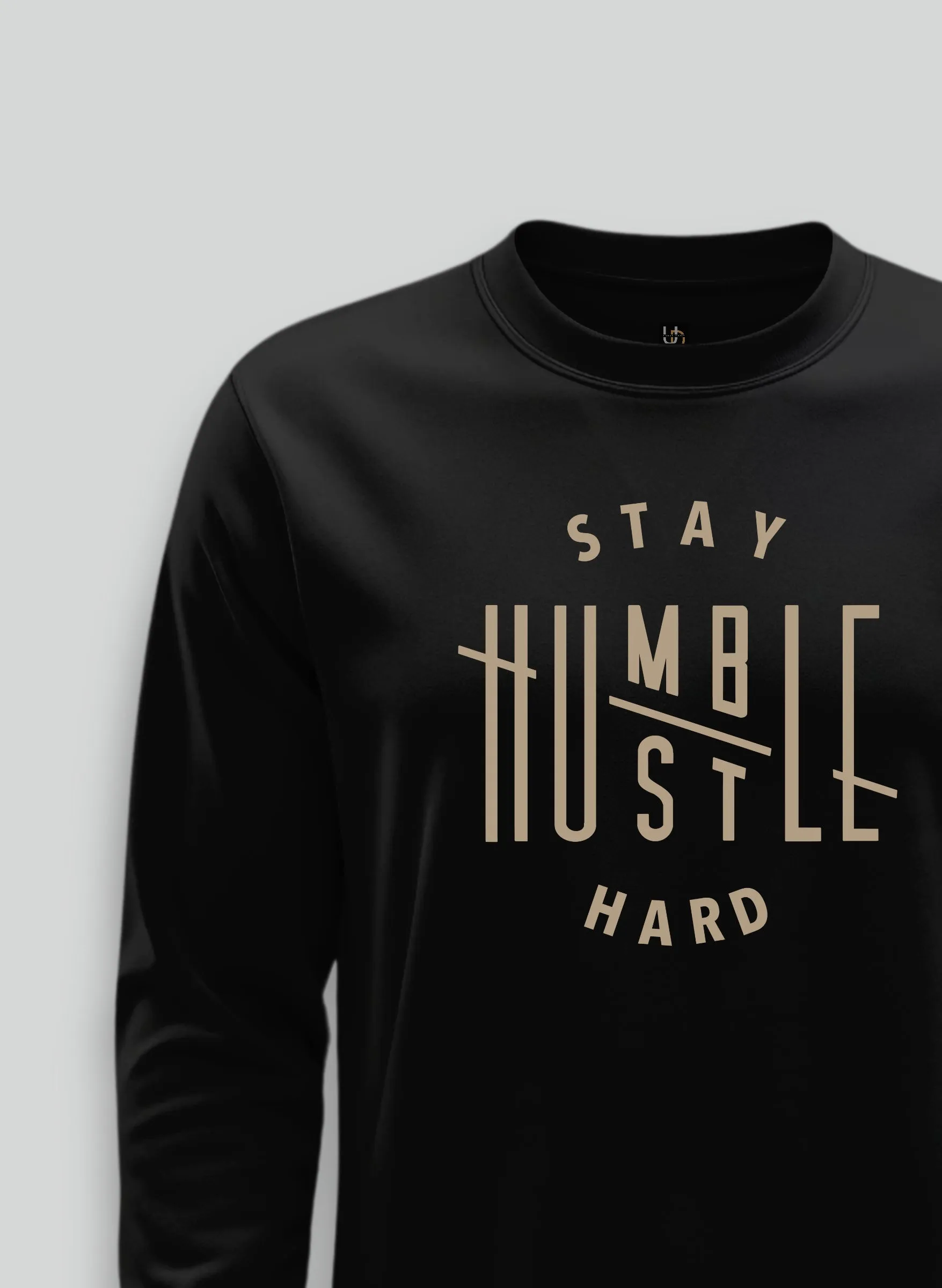 Stay Humble Sweatshirt