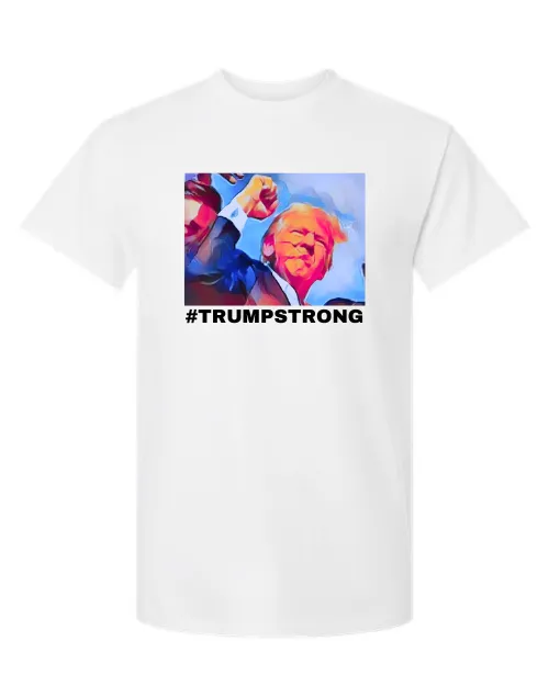 #TRUMPSTRONG T-Shirt
