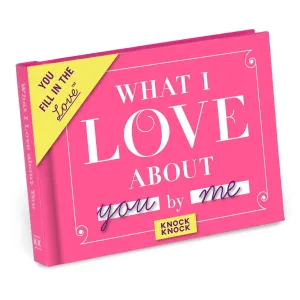 ***What I Love about You Fill in Book