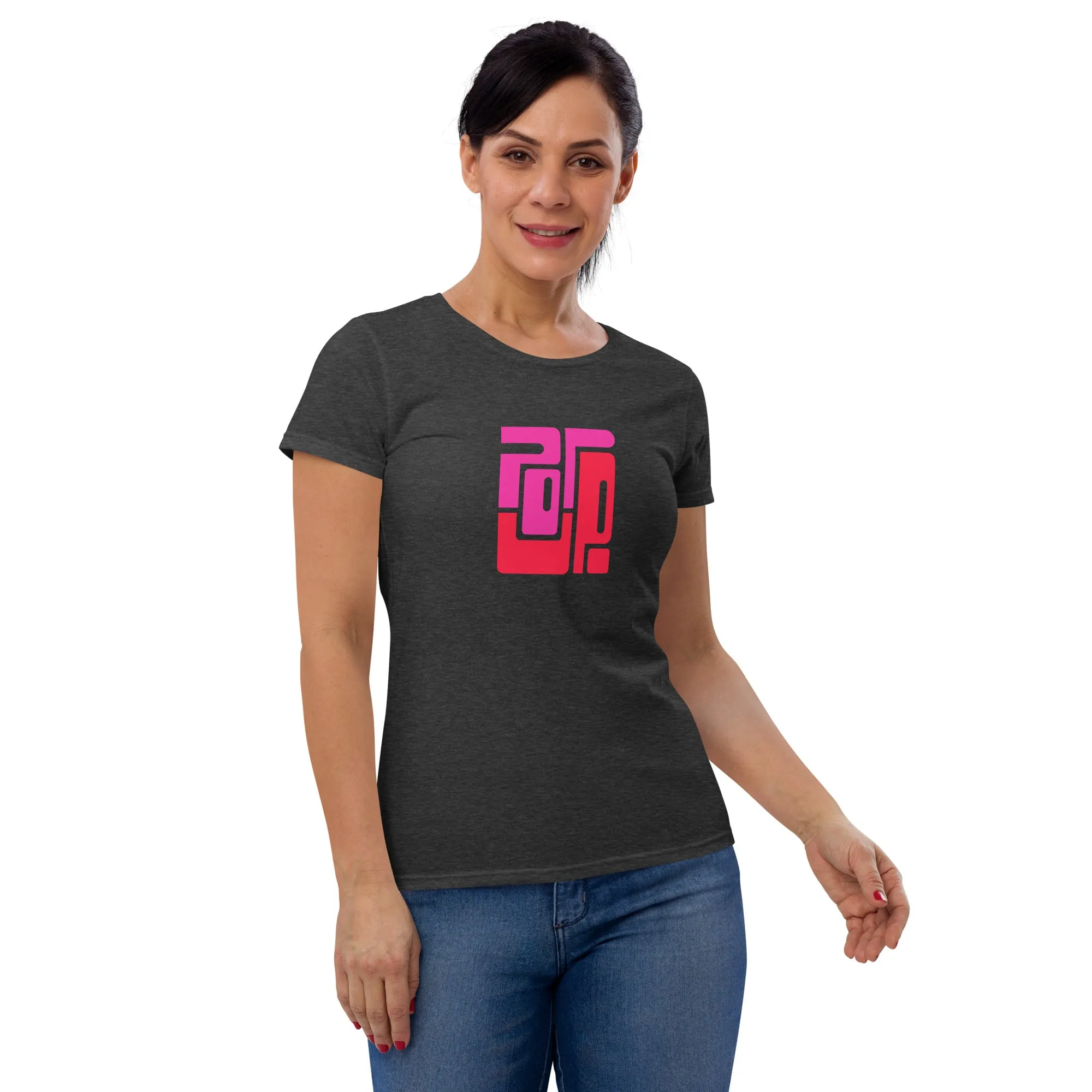 Women's Basic Tee - Pop Up!