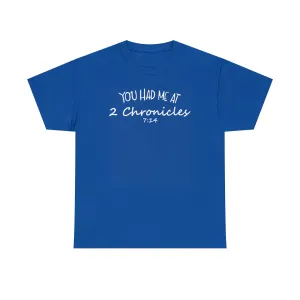 You Had Me At 2 Chronicles 7:14 Men's T-Shirt
