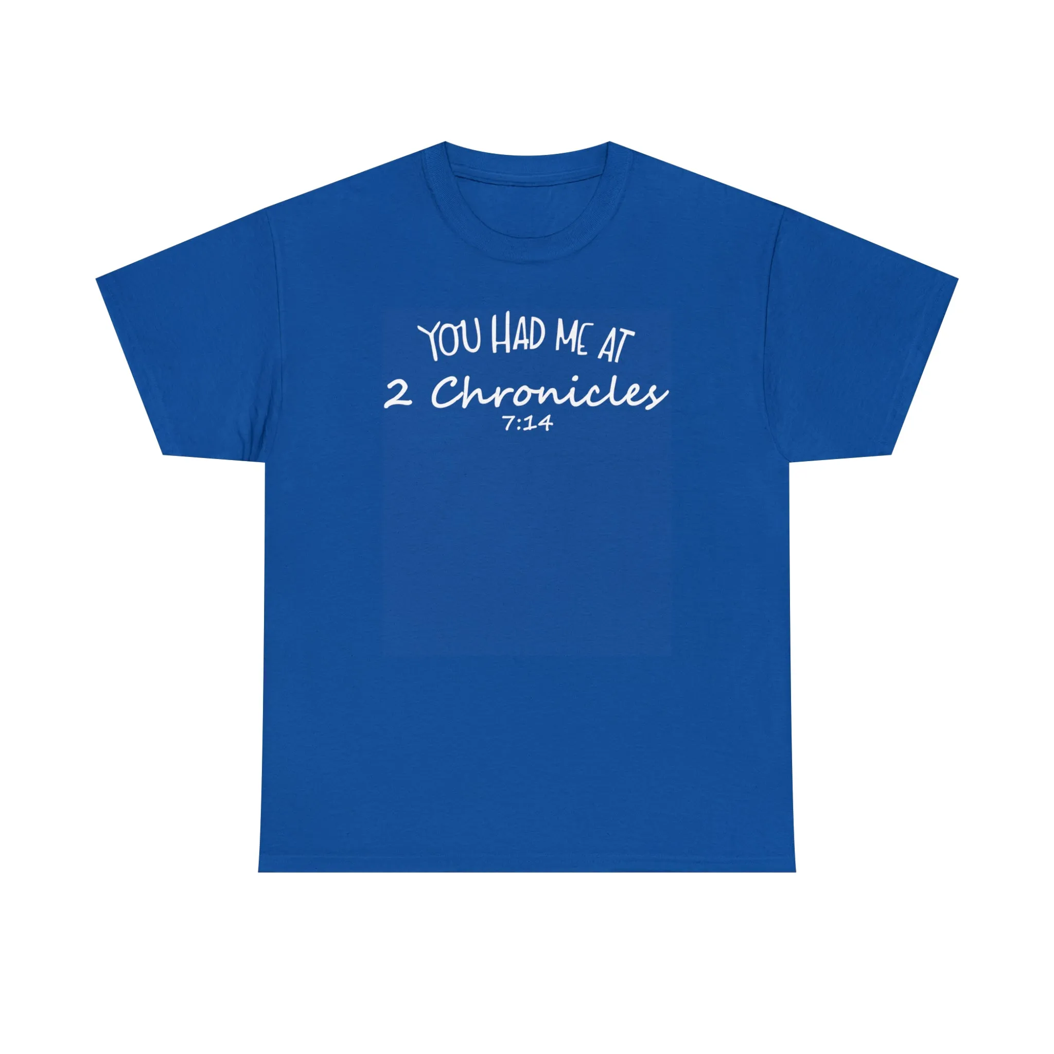 You Had Me At 2 Chronicles 7:14 Men's T-Shirt